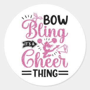 Cheer Cheerleading Bows Bling It's A Cheer Thing Classic Round Sticker