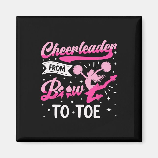 Cheer Cheerleading Cheerleader From Bow To Toe _1  Magnet (Front)