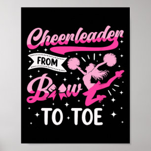 Cheer Cheerleading Cheerleader From Bow To Toe _1 Poster