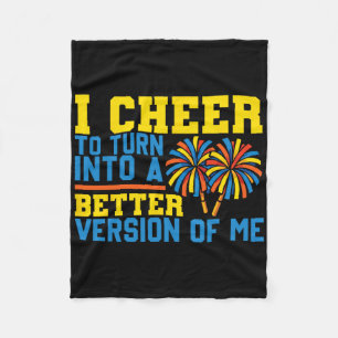 Cheer Cheerleading I Cheer To Turn Into A Better V Fleece Blanket