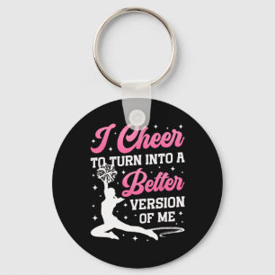 Cheer Cheerleading I Cheer To Turn Into A Better V Key Ring