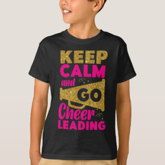 Cheer Cheerleading Keep Calm And Go Cheerleading _ T-Shirt