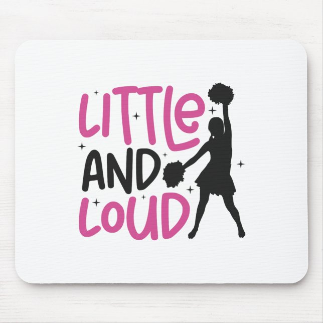 Cheer Cheerleading Little And Loud  Mouse Pad (Front)
