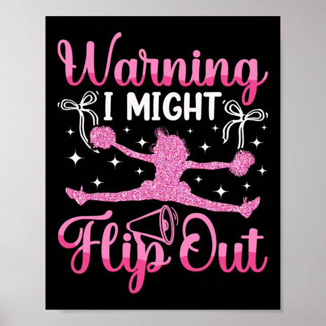 Cheer Cheerleading Warning I Might Flip Out _2  Poster (Front)