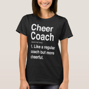 Cheer Coach Cheerleading Coach Definition Sports T-Shirt