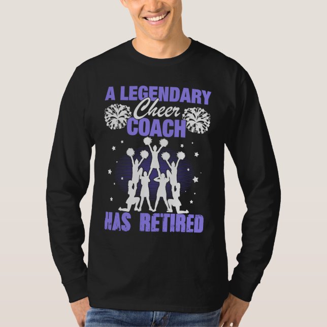 Cheer Coach Retired Cheerleading Cheering Team T-Shirt (Front)