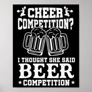 Cheer Competition Beer Funny Cheerleader Mum Dad C Poster