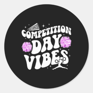 Cheer Competition Day Vibes Cheer Comp Day Cheerle Classic Round Sticker