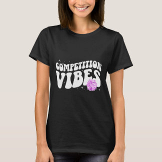 Cheer Competition Day Vibes Cheerleading Comp Day  T-Shirt