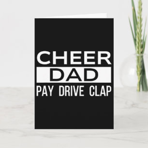 Cheer Dad Black Funny Pay Drive Clap Cheerleading  Card