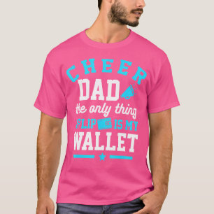 Cheer Dad Cheerleader Dad Cheerleading Competition T-Shirt