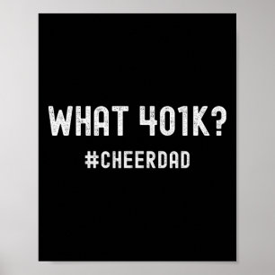 Cheer Dad Cheerleading 401k Poster