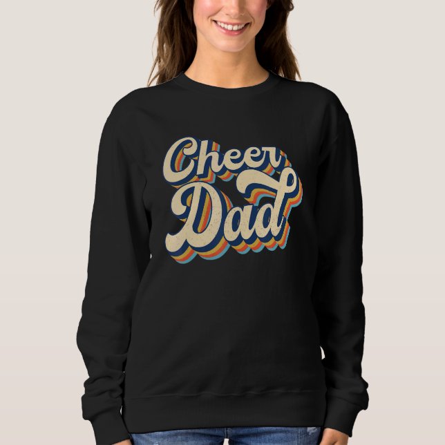 Cheer Dad Cheerleading Father Cheerleader Retro Vi Sweatshirt (Front)