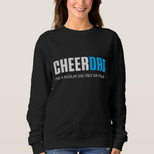 Cheer Dad Funny Cute Father's Day Gift Cheerleadin Sweatshirt