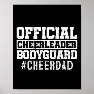 Cheer Dad Funny Papa Official Cheerleader Bodyguar Poster