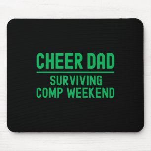 Cheer Dad Green Surving Comp Weekend Cheerleading Mouse Pad