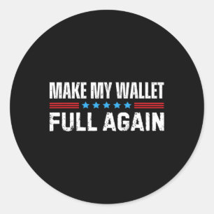 Cheer Dad Make My Wallet Full Again Cheerleading  Classic Round Sticker