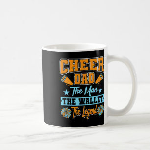 Cheer Dad Man Wallet Legend Quote Funny Cheerleade Coffee Mug