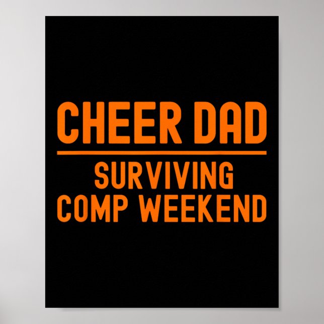 Cheer Dad Orange Surving Comp Weekend Cheerleading Poster (Front)