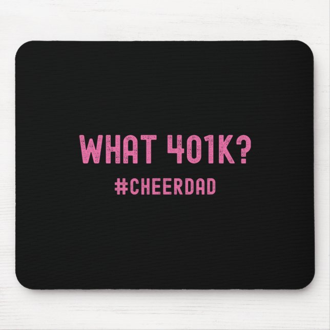 Cheer Dad Pink Cheerleading 401k  Mouse Pad (Front)