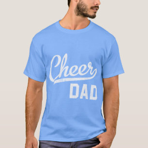 Cheer Dad Proud Cheerleading Dad Gift girl T-Shirt