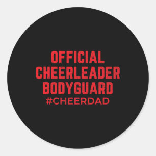 Cheer Dad Red Bodyguard Cheerleading Classic Round Sticker