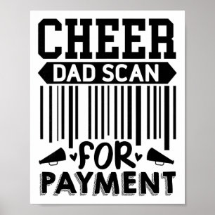 Cheer Dad, Scan For Payment Cheerleader _1  Poster