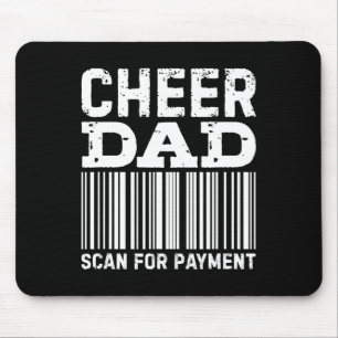 Cheer Dad Scan For Payment Cheerleading _1  Mouse Pad