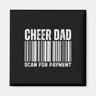 Cheer Dad Scan For Payment Cheerleading  Magnet