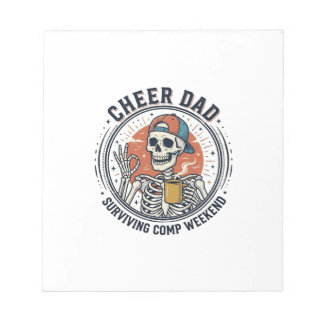 Cheer Dad Surviving Comp Weekend Skeleton Shirt_1 Notepad