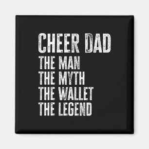 Cheer Dad The Man The Myth The Wallet Magnet