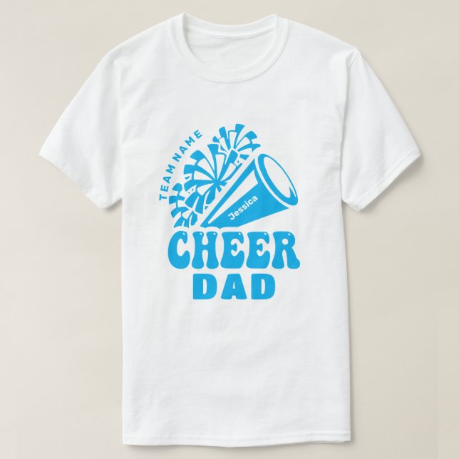 Cheer Dad with Custom Team Name & Kid's Name T-Shirt (Design Front)