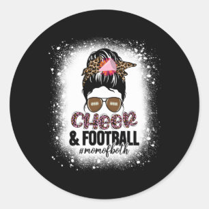 Cheer Football Cheerleading Mom Of Both Messy Bun  Classic Round Sticker