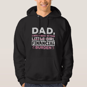Cheer Girl I Will Always Be Your Financial Burden Hoodie