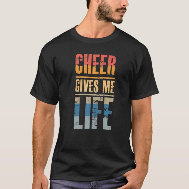 Cheer Gives Me Life   Cheerleader Quote Humour Say T-Shirt (Front)