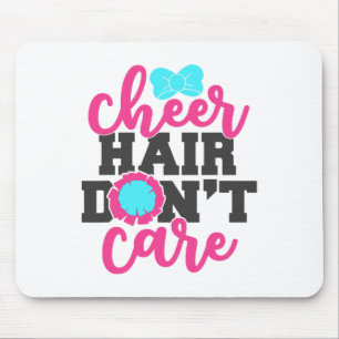 Cheer Hair Don't Care Gift Mouse Pad