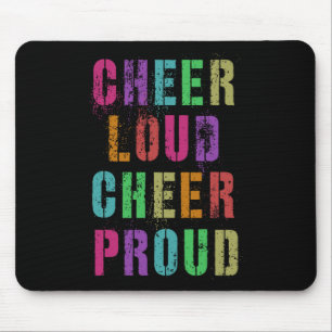 Cheer Loud Cheer Proud Cheerleading Team Cheerlead Mouse Pad