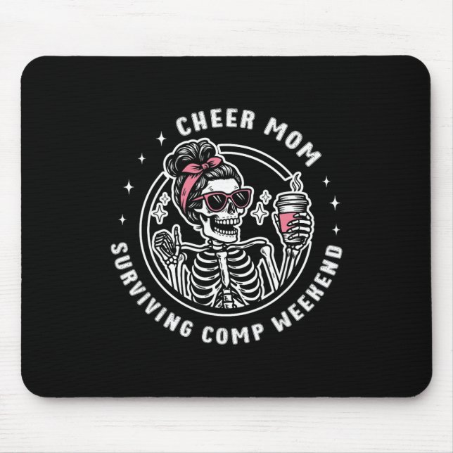 Cheer Mum Surviving Comp Weekend Cheerleading Moth Mouse Pad (Front)
