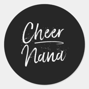 Cheer Nana Cute Cheerleading Grandmother Gift Gift Classic Round Sticker