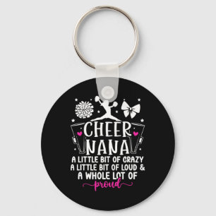 Cheer Nana Proud Grandma Nana Of A Cheerleader Nan Key Ring