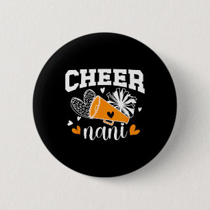 Cheer Nani Of A Cheerleader Nani Proud Cheerleadin 6 Cm Round Badge