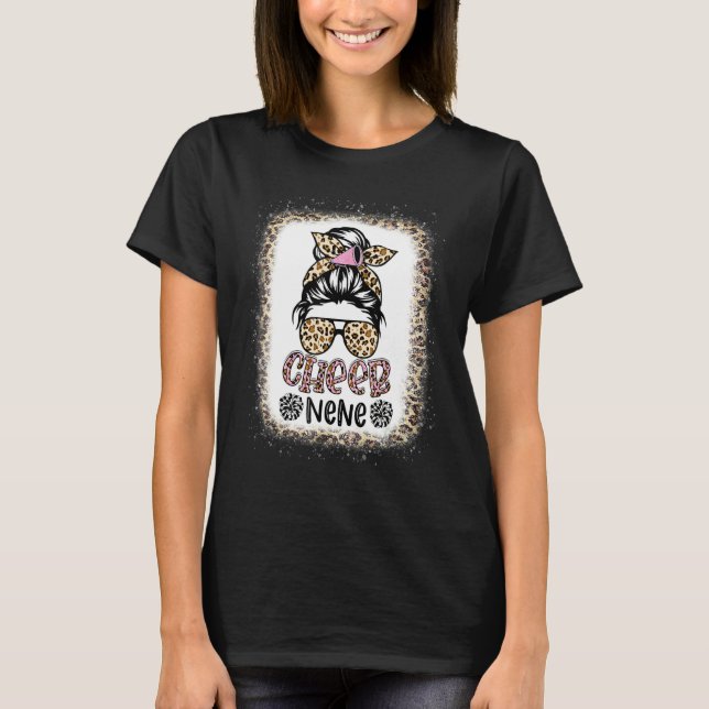 Cheer Nene Leopard Messy Bun Cheerleader Bleached T-Shirt (Front)