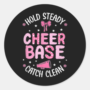 Cheer Se Hold Steady Cheerleading Se Cheerleader S Classic Round Sticker