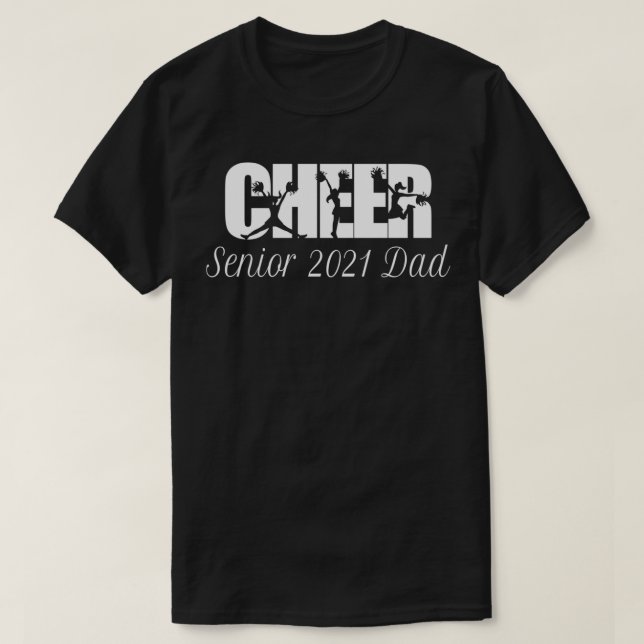 Cheer Senior 2021 Dad T-Shirt (Design Front)