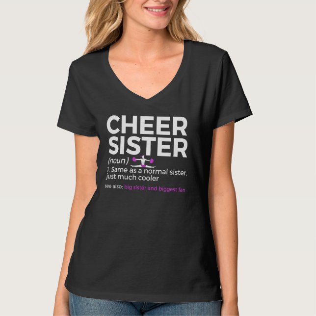 Cheer Sister Definition Big Sister And Biggest Fan T-Shirt (Front)