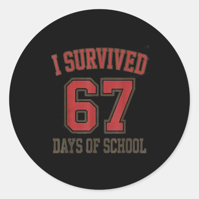 Cheer Squad I Survived 67 Days Of School Slang Gen Classic Round Sticker (Front)
