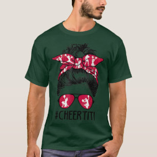 Cheer Titi Cheerleader Titi Life Messy Bun Mother' T-Shirt