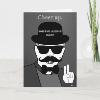 Cheer up ! card