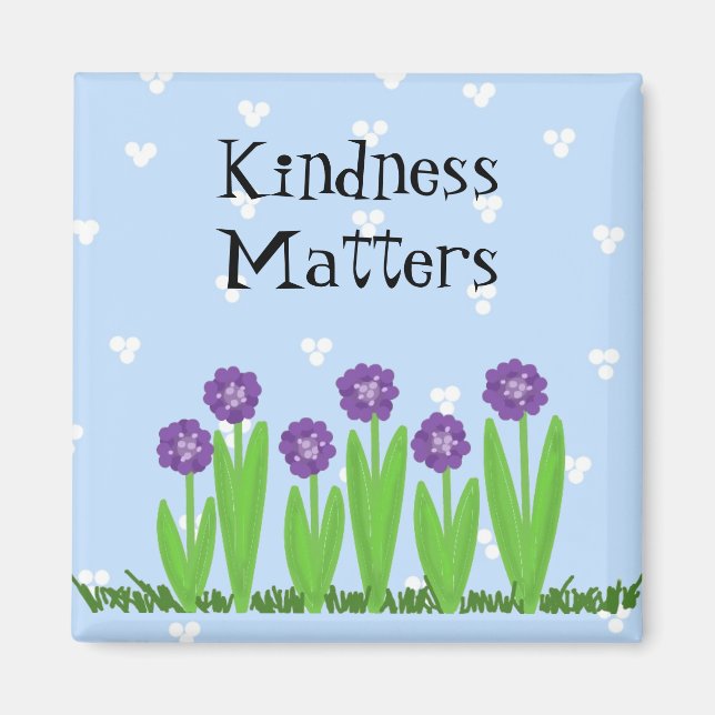 Cheerful Blooms - Kindness Matters Magnet (Front)