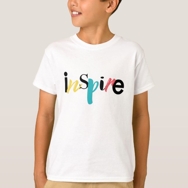 Cheerful, creative, modern typography of Inspire T-Shirt (Front)